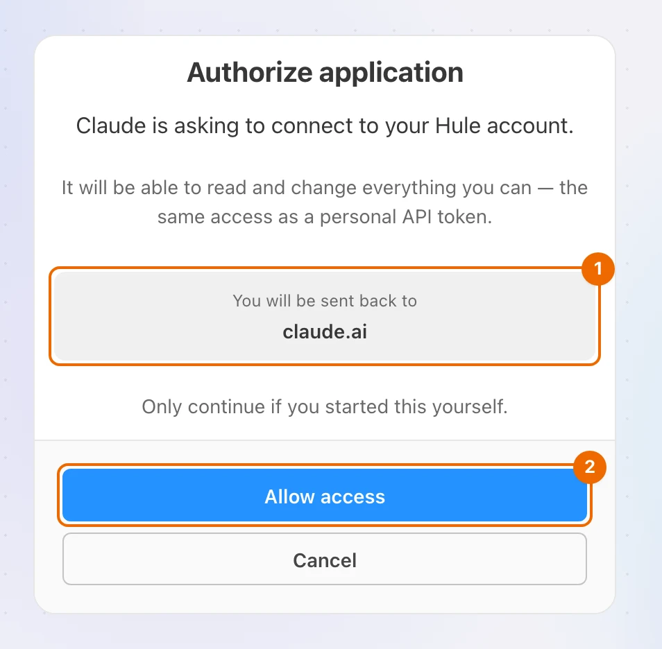 Hule's Authorize application page: Claude is asking to connect, You will be sent back to claude.ai, and the Allow access button